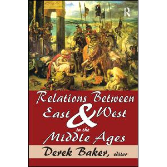 Relations Between East and West in the Middle Ages