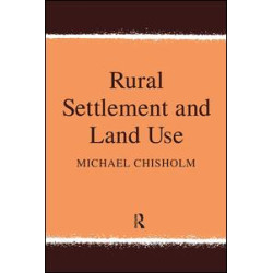Rural Settlement and Land Use Rural Settlement and Land Use
