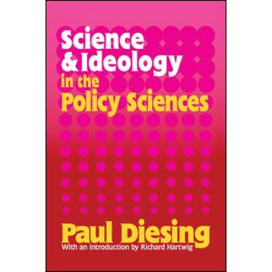 Science and Ideology in the Policy Sciences