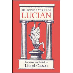 Selected Satires of Lucian Selected Satires of Lucian