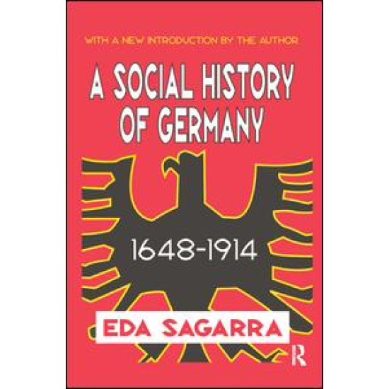 A Social History of Germany, 1648-1914 A Social History of Germany, 1648-1914