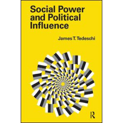 Social Power and Political Influence Social Power and Political Influence