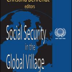 Social Security in the Global Village Social Security in the Global Village