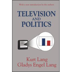 Television and Politics Television and Politics