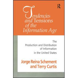 Tendencies and Tensions of the Information Age