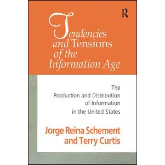 Tendencies and Tensions of the Information Age