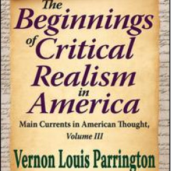 The Beginnings of Critical Realism in America The Beginnings of Critical Realism in America