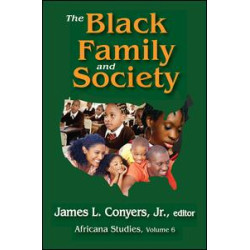 The Black Family and Society The Black Family and Society