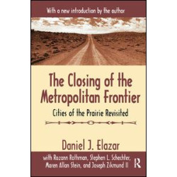The Closing of the Metropolitan Frontier The Closing of the Metropolitan Frontier