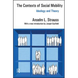 The Contexts of Social Mobility The Contexts of Social Mobility