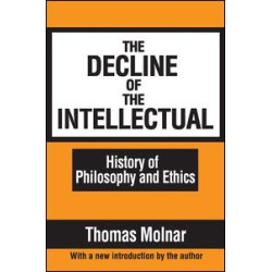 The Decline of the Intellectual The Decline of the Intellectual