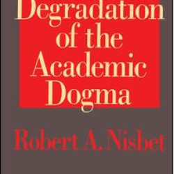 The Degradation of the Academic Dogma The Degradation of the Academic Dogma