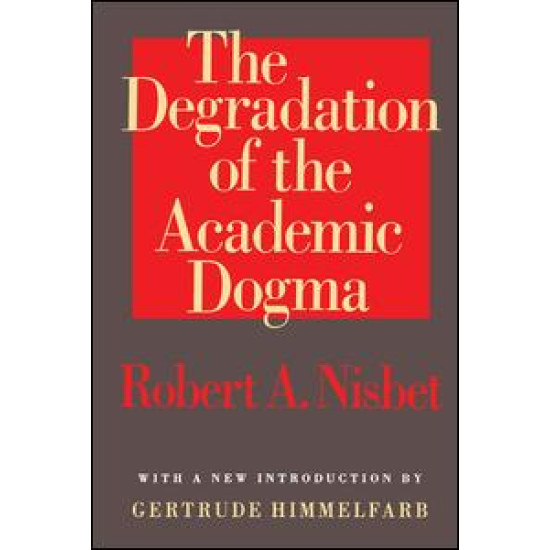 The Degradation of the Academic Dogma