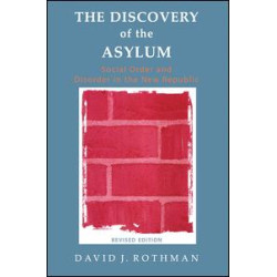 The Discovery of the Asylum The Discovery of the Asylum