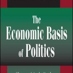 The Economic Basis of Politics