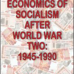 The Economics of Socialism After World War Two