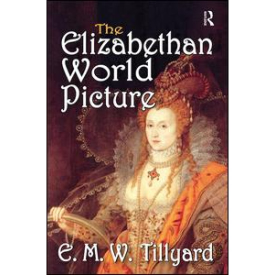 The Elizabethan World Picture