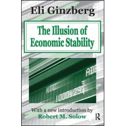 The Illusion of Economic Stability The Illusion of Economic Stability