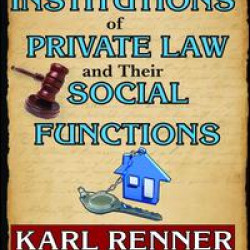 The Institutions of Private Law and Their Social Functions