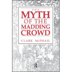 The Myth of the Madding Crowd The Myth of the Madding Crowd