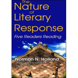 The Nature of Literary Response The Nature of Literary Response
