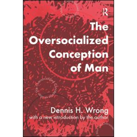 The Oversocialized Conception of Man