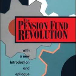The Pension Fund Revolution The Pension Fund Revolution