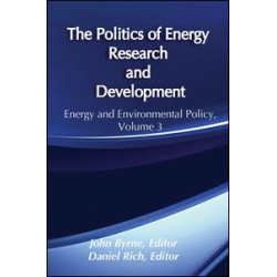 The Politics of Energy Research and Development The Politics of Energy Research and Development