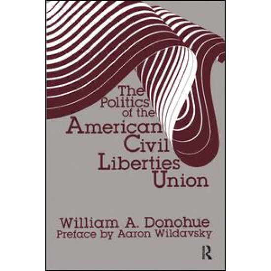 The Politics of the American Civil Liberties Union