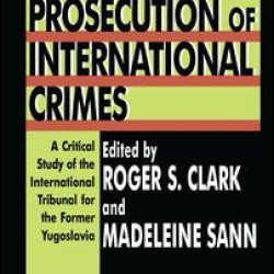 The Prosecution of International Crimes