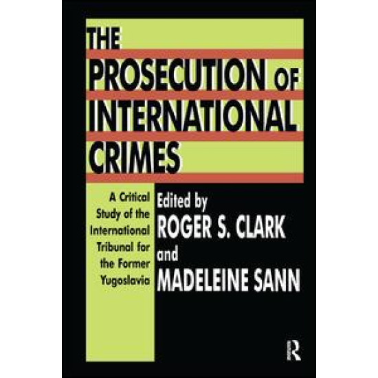 The Prosecution of International Crimes