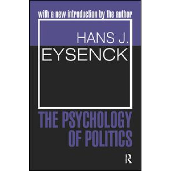 The Psychology of Politics The Psychology of Politics