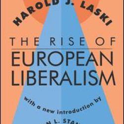 The Rise of European Liberalism The Rise of European Liberalism