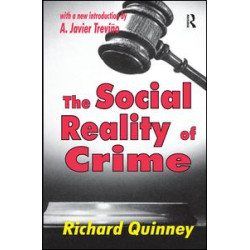 The Social Reality of Crime The Social Reality of Crime