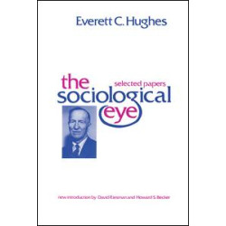 The Sociological Eye The Sociological Eye