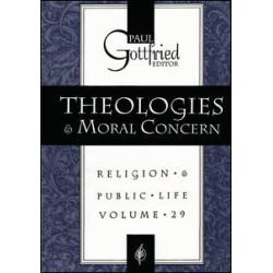 Theologies and Moral Concern Theologies and Moral Concern