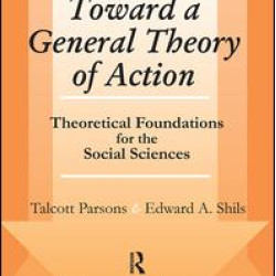 Toward a General Theory of Action