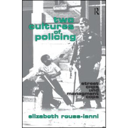 Two Cultures of Policing Two Cultures of Policing