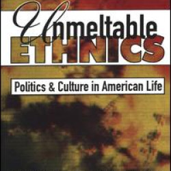 Unmeltable Ethnics
