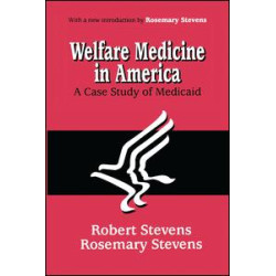Welfare Medicine in America Welfare Medicine in America