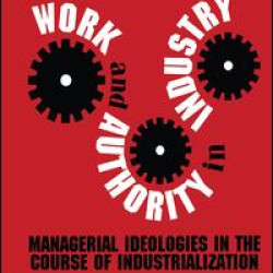 Work and Authority in Industry Work and Authority in Industry