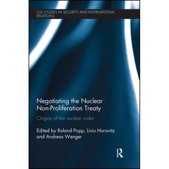 Negotiating the Nuclear Non-Proliferation Treaty