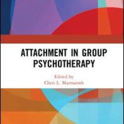 Attachment in Group Psychotherapy Attachment in Group Psychotherapy