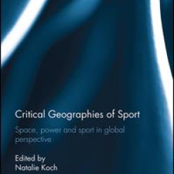 Critical Geographies of Sport Critical Geographies of Sport