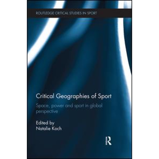 Critical Geographies of Sport Critical Geographies of Sport