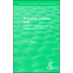 Routledge Revivals: Schooling Ordinary Kids (1987) Routledge Revivals: Schooling Ordinary Kids (1987)
