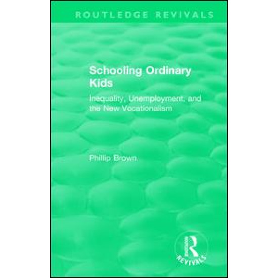 Routledge Revivals: Schooling Ordinary Kids (1987)