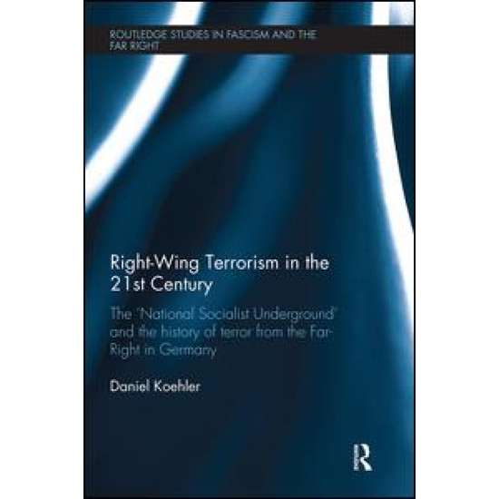 Right-Wing Terrorism in the 21st Century Right-Wing Terrorism in the 21st Century