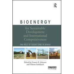 Bioenergy for Sustainable Development and International Competitiveness Bioenergy for Sustainable Development and International Competitiveness