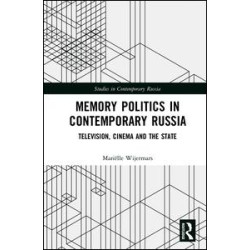 Memory Politics in Contemporary Russia Memory Politics in Contemporary Russia